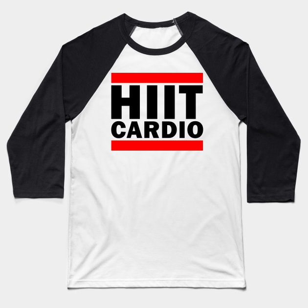 HIIT Cardio Gym Parody Shirt (For Light Colors) Baseball T-Shirt by Lord Teesus